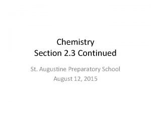 Chemistry Section 2 3 Continued St Augustine Preparatory