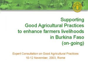 Supporting Good Agricultural Practices to enhance farmers livelihoods