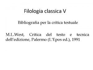 Filologia classica V Bibliografia per la critica testuale