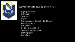 Frldramte Hv GIF P 09 2019 Lagorganisation Trningar