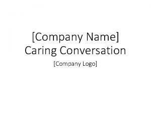 Company Name Caring Conversation Company Logo Conversations Rooted