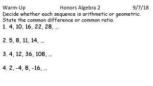 WarmUp Honors Algebra 2 9718 Decide whether each