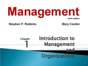 Management tenth edition Stephen P Robbins Chapter 1