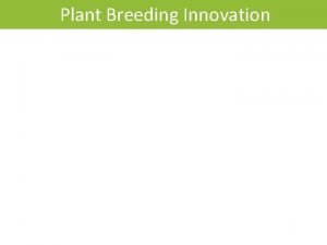 Plant Breeding Innovation Evolution of Plant Breeding Relevance
