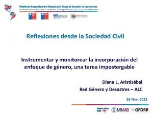 Reflexiones desde la Sociedad Civil Instrumentar y monitorear