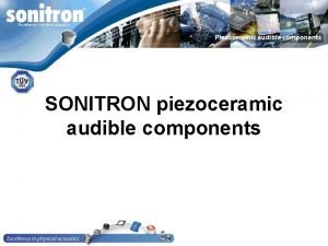 SONITRON piezoceramic audible components Sonitrons Product Portfolio Product