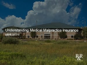 Understanding Medical Malpractice Insurance WAPA 32318 Insurance Basics