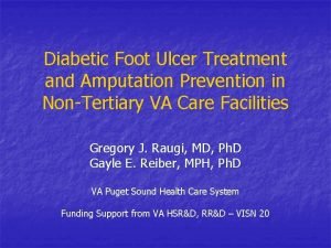 Diabetic Foot Ulcer Treatment and Amputation Prevention in