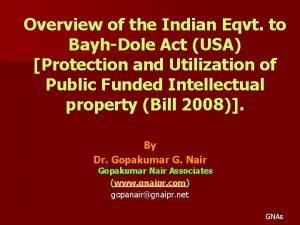Overview of the Indian Eqvt to BayhDole Act