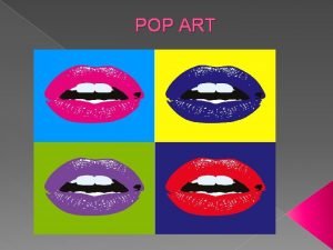 Expresionismo abstracto y pop art
