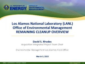 Los Alamos National Laboratory LANL Office of Environmental