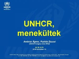 UNHCR menekltek Ambrus gnes Pusks Zsuzsi UNHCR Hungary