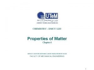 CHEMISTRY DMCU 1233 Properties of Matter Chapter 6
