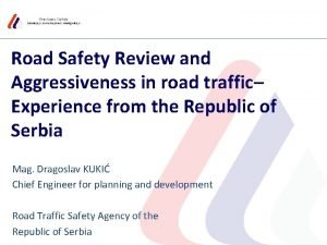 Road Safety Review and Aggressiveness in road traffic