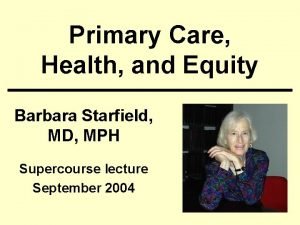 Barbara starfield primary health care