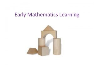 Early Mathematics Learning Early Mathematics Learning Entering the