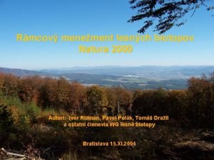 Rmcov menement lesnch biotopov Natura 2000 Autori Ivor