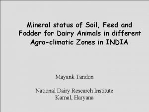 Mineral status of Soil Feed and Fodder for