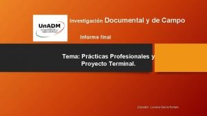 Investigacin Documental y de Campo Informe final Tema