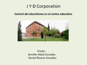 J Y D Corporation Control del absentismo en