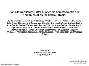 Longterm outcome after allogeneic hematopoietic cell transplantation for