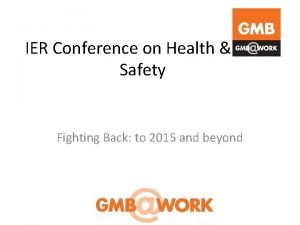 IER Conference on Health Safety Fighting Back to