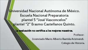 Universidad Nacional Autnoma de Mxico Escuela Nacional Preparatoria