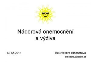 Ndorov onemocnn a viva 13 12 2011 Bc