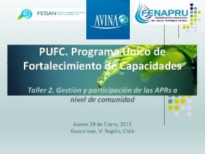 PUFC Programa nico de Fortalecimiento de Capacidades Taller