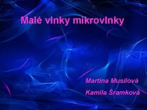 Mal vlnky mikrovlnky Martina Musilov Kamila ramkov Objev