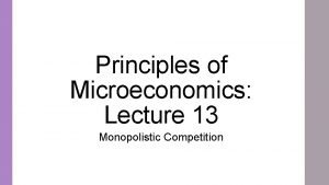 Monopolistic competition characteristics