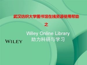 Wiley Wiley Online Library Wiley Online LibraryWOL Wiley