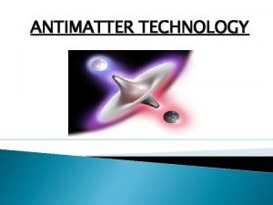 What is anti matter