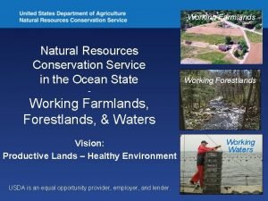 Working Farmlands Natural Resources Conservation Service in the