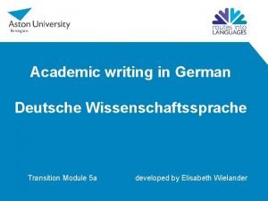 Academic writing in German Deutsche Wissenschaftssprache Transition Module