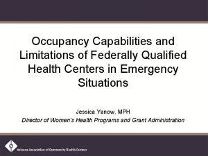 Occupancy Capabilities and Limitations of Federally Qualified Health