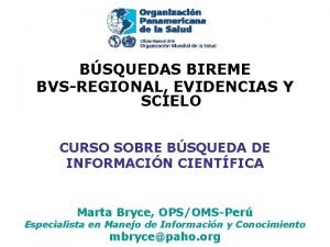 BSQUEDAS BIREME BVSREGIONAL EVIDENCIAS Y SCIELO CURSO SOBRE