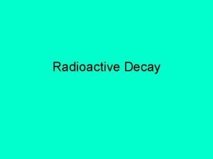 Defination of radioactivity