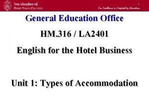 1 General Education Office HM 316 LA 2401