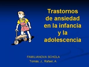 Trastornos de ansiedad en la infancia y la