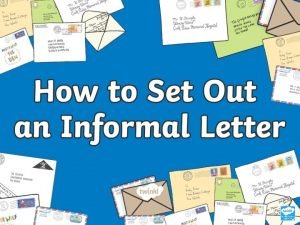 What Is an Informal Letter An informal letter