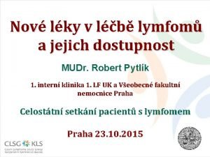 Nov lky v lb lymfom a jejich dostupnost