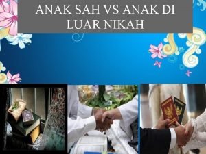 ANAK SAH VS ANAK DI LUAR NIKAH LATAR