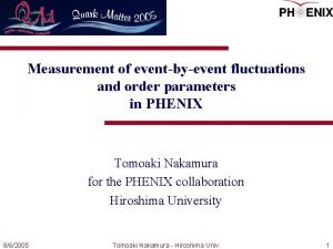 Measurement of eventbyevent fluctuations and order parameters in