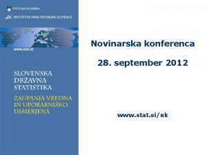Novinarska konferenca 28 september 2012 www stat sink