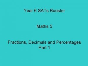 Year 6 SATs Booster Maths 5 Fractions Decimals