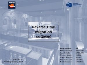 Reverse Time Migration on GMAC NVIDIA GTC 22