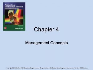 Chapter 4 Management Concepts Copyright 2016 Mc GrawHill