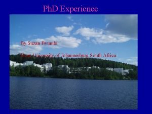 Ph D Experience By Suzan Bvumbi From University