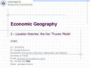 Economic Geography 2 Location theories the Von Thunen